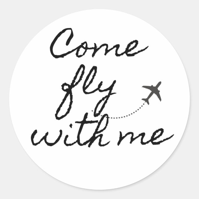 Come fly with me black/white minimalist sticker (Front)