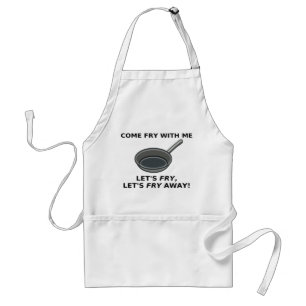 Come Fry With Me Apron