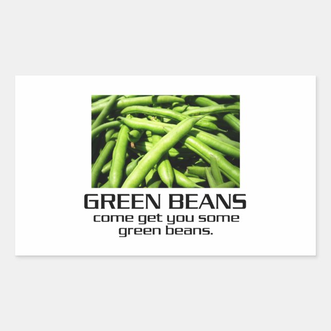 Come Get You Some Green Beans. Sticker (Front)