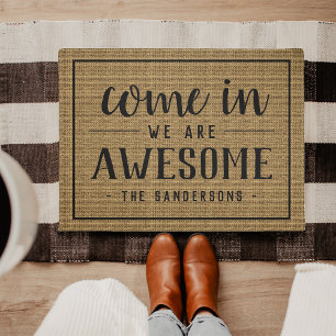 Come In, We Are Awesome Personalized Doormat