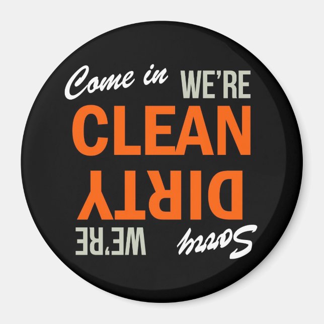 Come in We're Clean Dish Washer Magnet (Front)