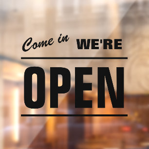 Come in we're open shop static transparent window cling
