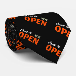Come In We're Open Tie