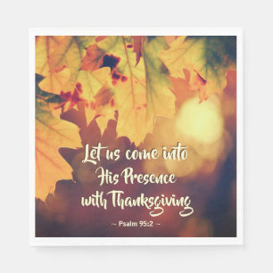 Come into His Presence with Thanksgiving Psalm 95 Napkin