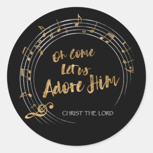 COME LET US ADORE Christian Christmas Hymn Black Classic Round Sticker