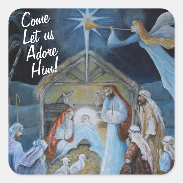 Come let us Adore Him!, Christmas Nativity Square Sticker (Front)