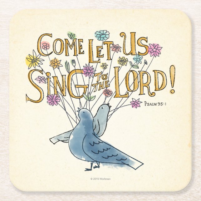 Come Let Us Sing to the Lord Square Paper Coaster (Front)