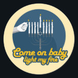 COME ON BABY LIGHT MY FIRE MENORAH CLASSIC ROUND STICKER<br><div class="desc">Happy Holigays! Shop Holiday Humour, LGBTQ Designs and Funny Christmas Gifts From LGBTShirts.com Shop for Everyone and Browse over 10, 000 LGBTQ Gifts, Holiday Humour, Equality, Slang, & Culture Designs. The Most Unique Gay, Lesbian Bi, Trans, Queer, and Intersexed Apparel on the web. SHOP MORE LGBTQ Designs and Gifts at:...</div>