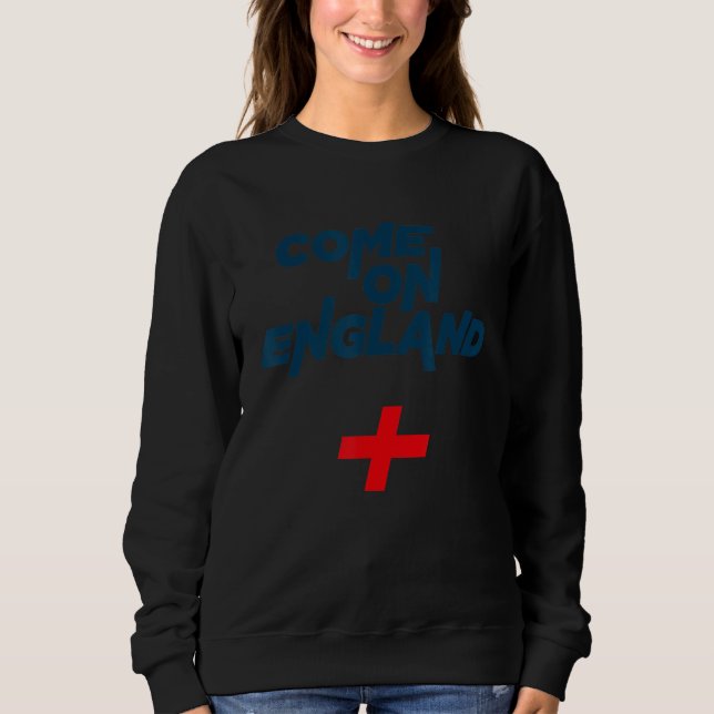 Come on England Sweatshirt (Front)