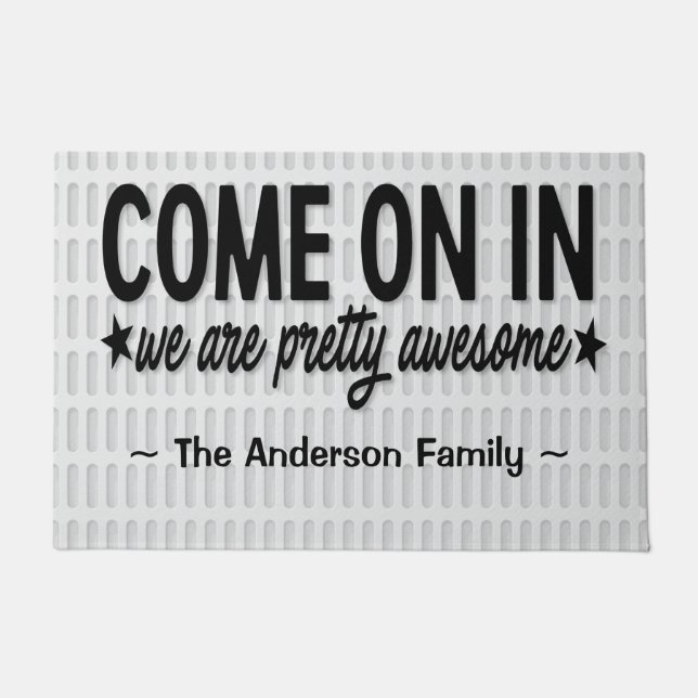 Come On In, We're Awesome, Funny Quote, Typography Doormat (Front)