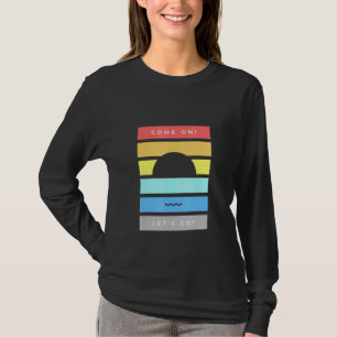 Come On Lets Go Pride Rainbow Multicolor Colourful T-Shirt