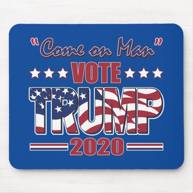Come on Man - Trump 2020 Mouse Pad (Front)
