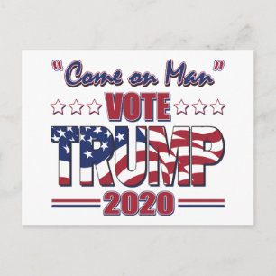 Come on Man - Vote Trump - Trump 2020 Postcard