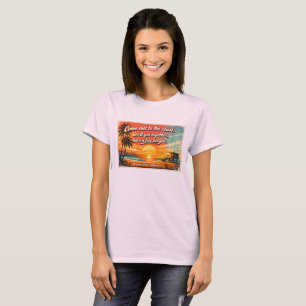 Come Out to the Coast Women's T-Shirt