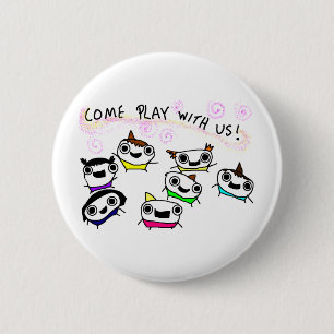 "Come play with us" 2 Inch Round Button