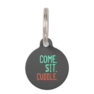 Come. Sit. Cuddle. - Coral & Teal Pet Tag