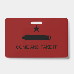 Come & Take It! Texas State battle Flag Badge
