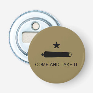 Come & Take It! Texas State battle Flag Bottle Opener