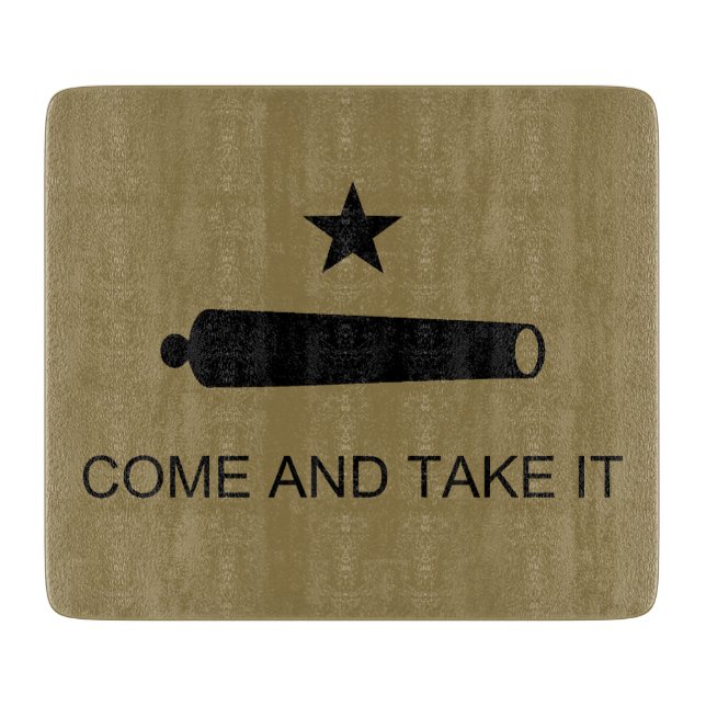 Come & Take It! Texas State battle Flag Cutting Board (Front)