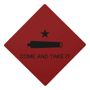 Come & Take It! Texas State battle Flag Graduation Cap Topper