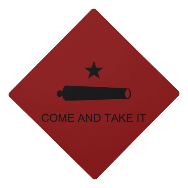 Come & Take It! Texas State battle Flag Graduation Cap Topper (Front)