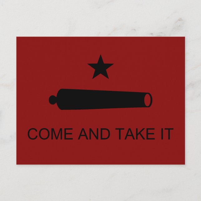 Come & Take It! Texas State battle Flag Postcard (Front)