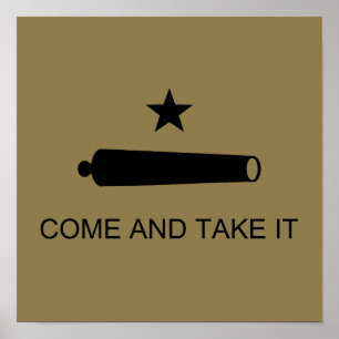 Come & Take It! Texas State battle Flag Poster