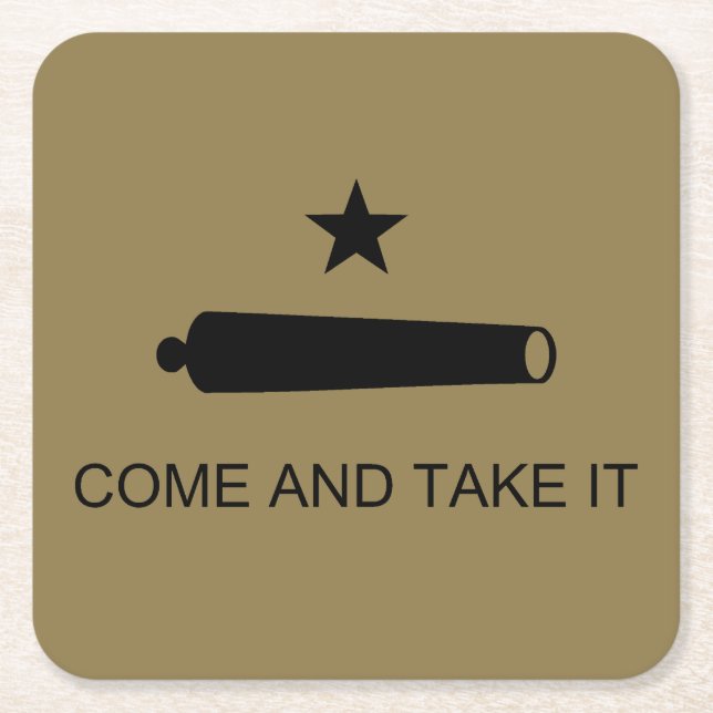 Come & Take It! Texas State battle Flag Square Paper Coaster (Front)