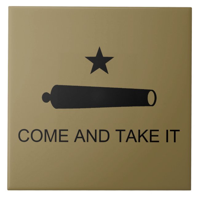 Come & Take It! Texas State battle Flag Tile (Front)