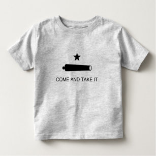 Come & Take It! Texas State battle Flag Toddler T-shirt