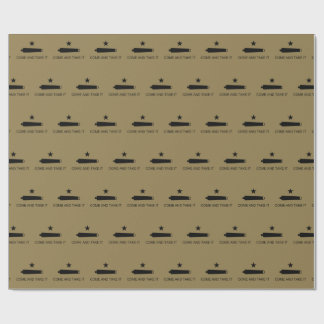 Come & Take It! Texas State battle Flag Wrapping Paper