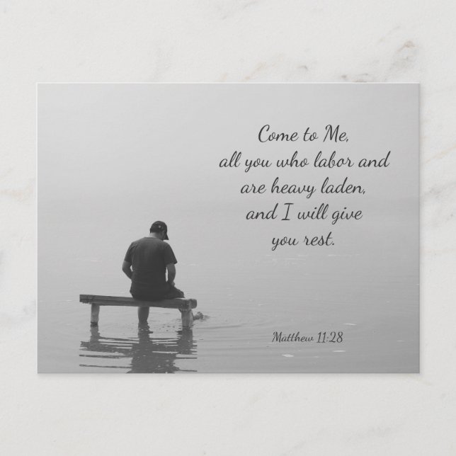 Come to Me, I will give you rest, Matt 11:28 Postcard (Front)