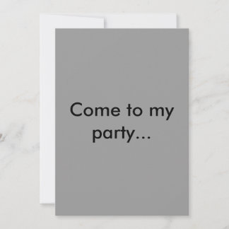 Come to my party...or DIE. Invitation