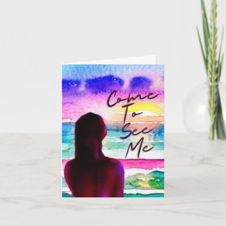Come To See Me Greeting Card