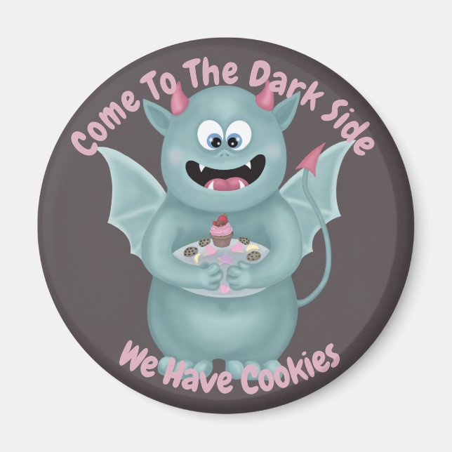 Come To The Dark Side Magnet (Front)