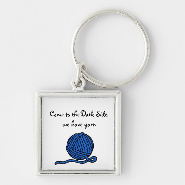 Come to the Dark Side, we have yarn Keychain (Front)