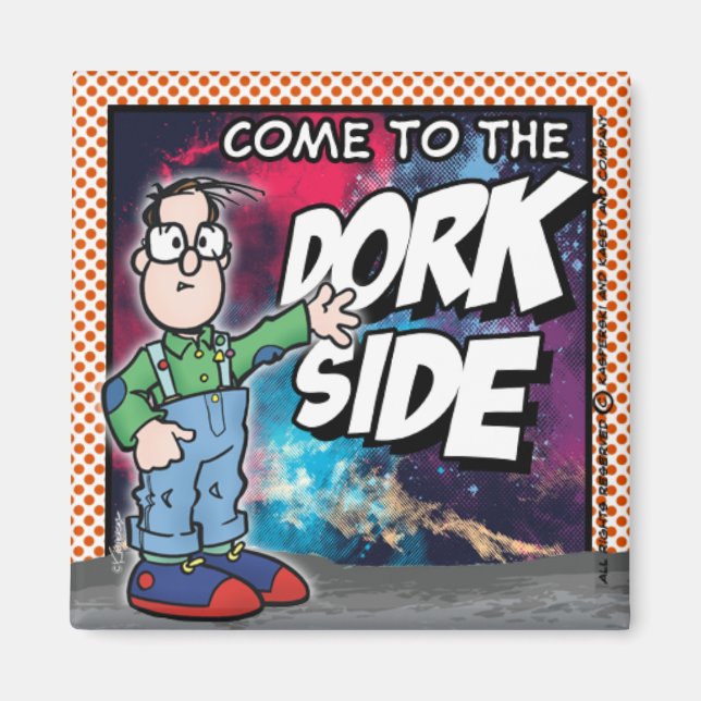 Come To The Dork Side Magnet (Front)