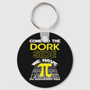Come To The Dork Side We Have Pi Fun Pi Day Teache Keychain