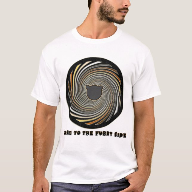 Come To The Furry Side Shirt (Front)