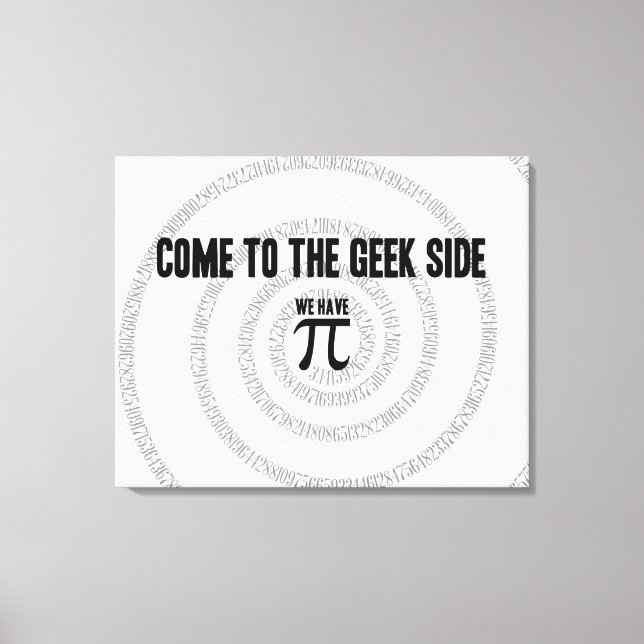Come To The Geek Side for Pi Decor (Front)