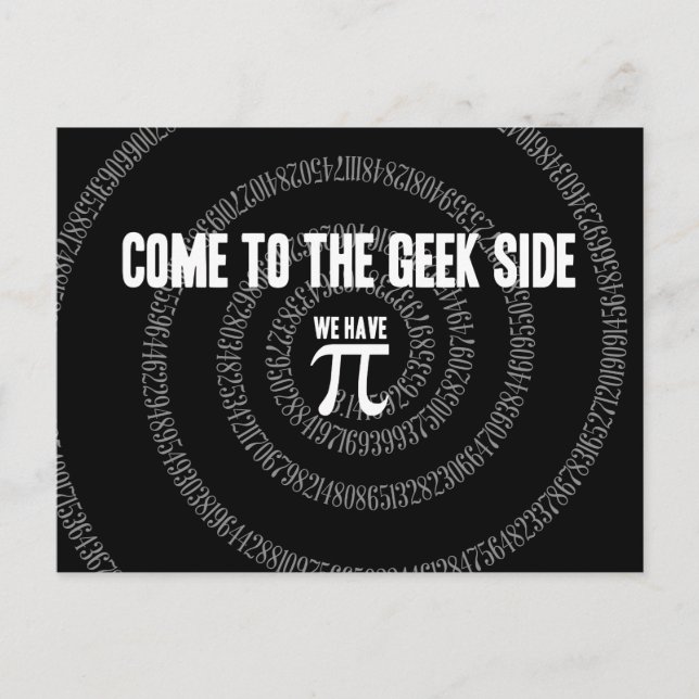 Come To The Geek Side for Pi Postcard (Front)