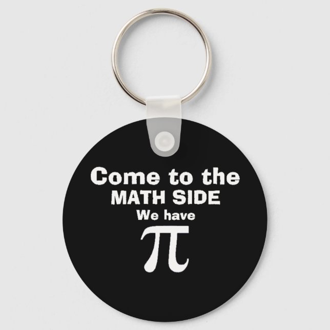 Come to the math side we have Pi! Keychain (Front)