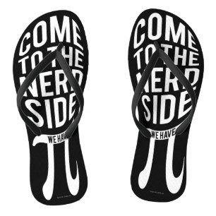 Come To The Nerd Side Flip Flops