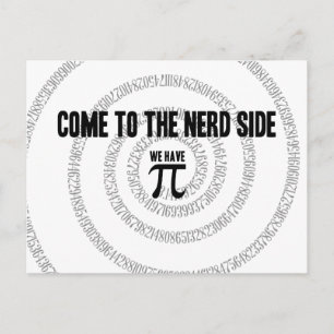 Come To The Nerd Side for Pi Typography Style Postcard