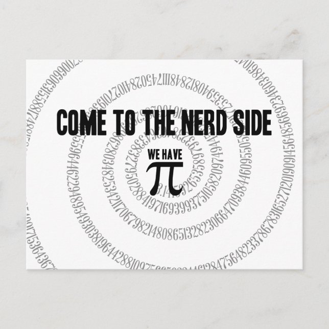 Come To The Nerd Side for Pi Typography Style Postcard (Front)