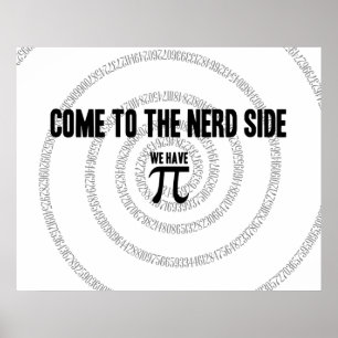 Come To The Nerd Side for Pi Typography Style Poster