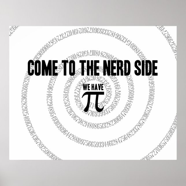 Come To The Nerd Side for Pi Typography Style Poster (Front)