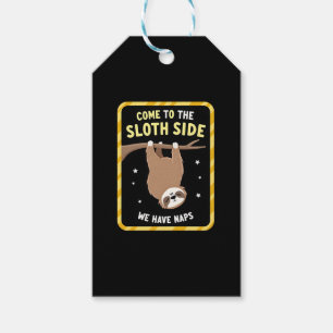 Come To The Sloth Side T-Shirt - Funny Sloth Pun ( Gift Tags