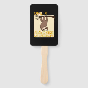 Come To The Sloth Side T-Shirt - Funny Sloth Pun ( Hand Fan