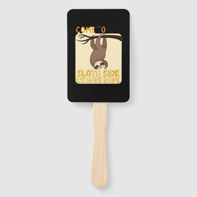 Come To The Sloth Side T-Shirt - Funny Sloth Pun ( Hand Fan (Front)